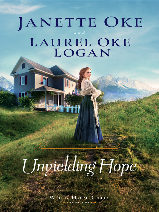 Title details for Unyielding Hope by Janette Oke - Available